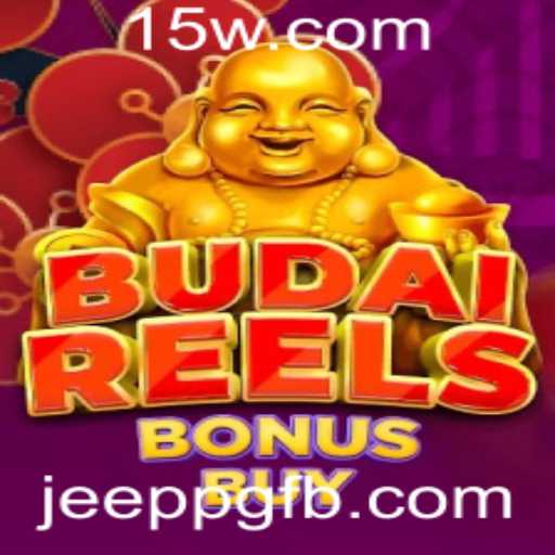 Descubra o Fascinante Jogo BudaiReelsBonusBuy