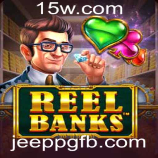 ReelBanks: Conheça o Novo Fenômeno dos Jogos de Estratégia